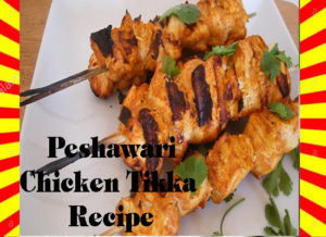 Read more about the article How To Make Peshawari Chicken Tikka Recipe Urdu and English