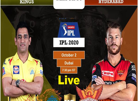 Today Cricket Match CSK VS SRH IPL 14th T20 Live Update 2nd OCT 2020