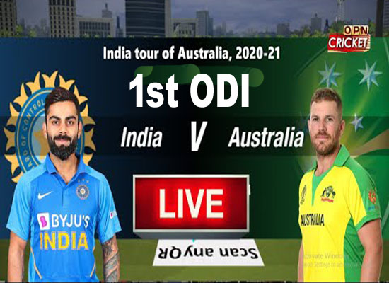 Today Cricket Match Aus vs Ind 1st ODI Live Update 27 Nov 2020