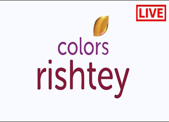 Colors Rishtey Watch Live TV Channel From India
