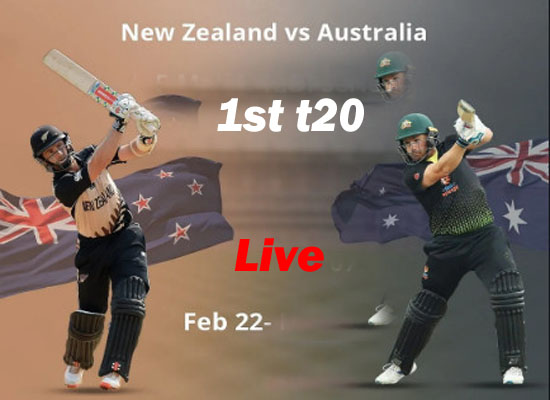 Today Cricket Match NZ vs Aus 1st t20 Live 22 February 2021