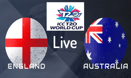 Today Cricket Match England vs Australia T20 World Cup 2021 Live