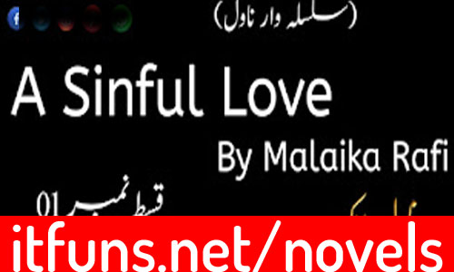 A Sinful Love by Malaika Rafi Urdu Novel Episode 01