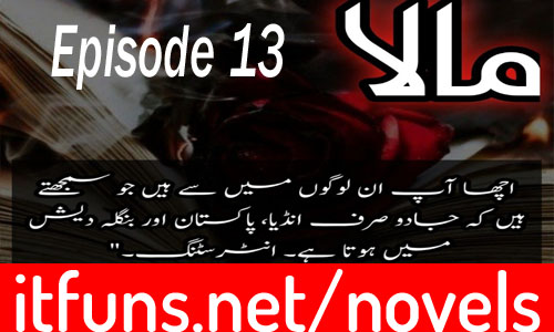 Mala by Nimra Ahmed Episode 13 Urdu Novel