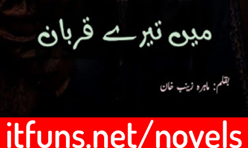Mai tere qurban By mahira zaynab khan Complete Novel