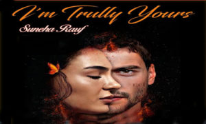 Read more about the article I am Trully Yours Romantic Novel By Suneha Rauf