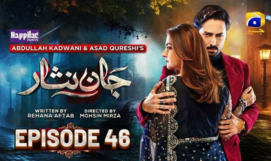 Watch Jaan Nisar Episode 46 only on Har Pal Geo