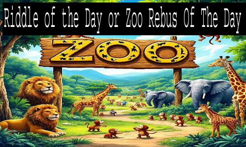 Today Zoo Riddle of the Day or Zoo Rebus Of The Day